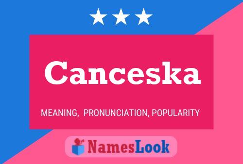 Póster del nombre Canceska