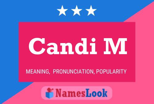 Póster del nombre Candi M