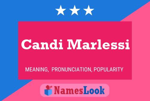 Póster del nombre Candi Marlessi