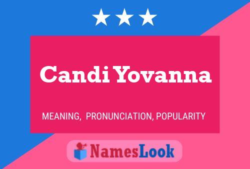 Póster del nombre Candi Yovanna