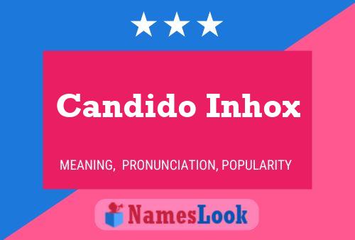 Póster del nombre Candido Inhox