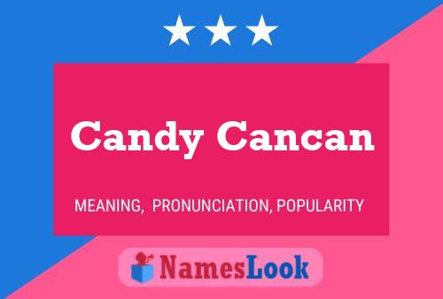 Póster del nombre Candy Cancan