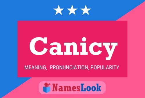 Póster del nombre Canicy