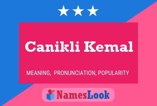 Póster del nombre Canikli Kemal