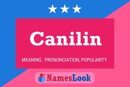 Póster del nombre Canilin