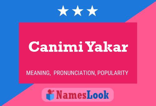 Póster del nombre Canimi Yakar