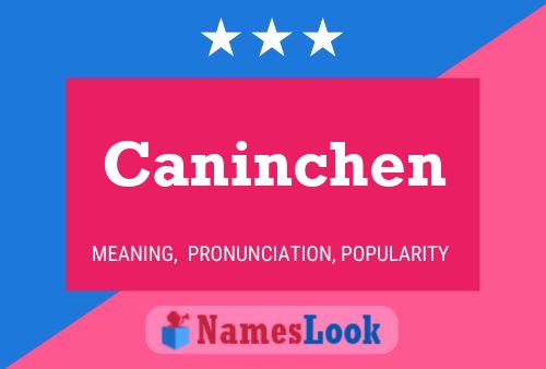 Póster del nombre Caninchen