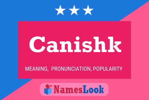 Póster del nombre Canishk