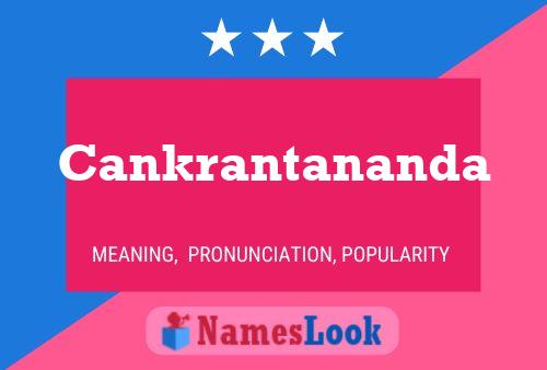 Póster del nombre Cankrantananda