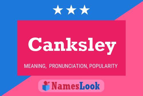 Póster del nombre Canksley