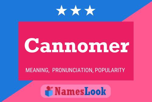 Póster del nombre Cannomer