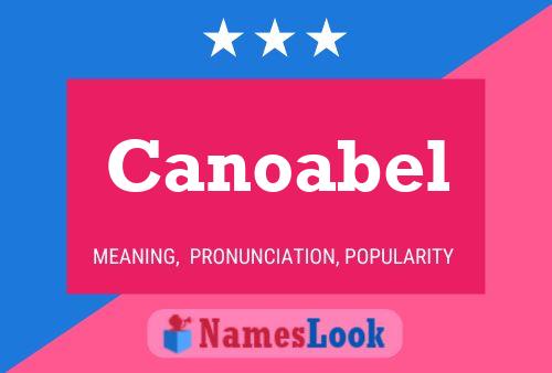 Póster del nombre Canoabel