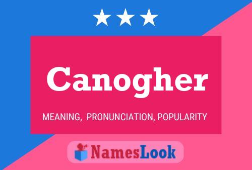 Póster del nombre Canogher