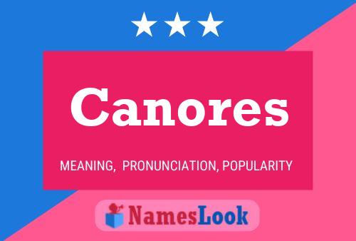 Póster del nombre Canores