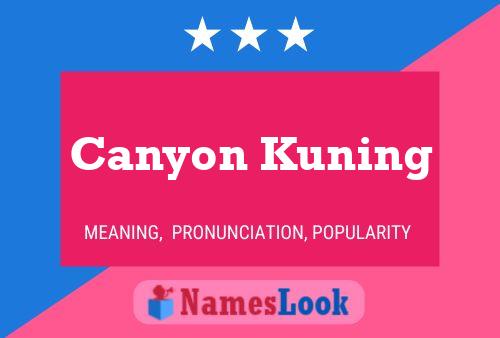 Póster del nombre Canyon Kuning