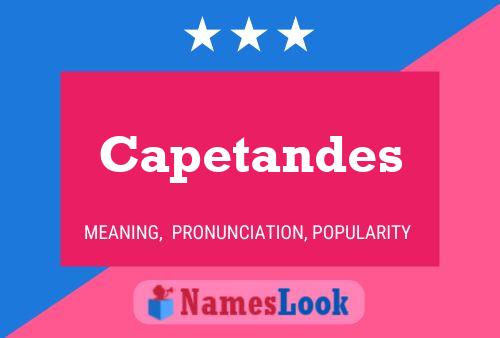 Póster del nombre Capetandes