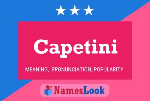 Póster del nombre Capetini