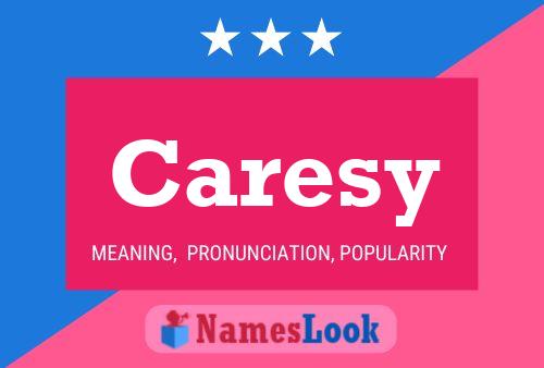 Póster del nombre Caresy