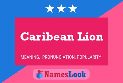 Póster del nombre Caribean Lion