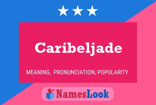 Póster del nombre Caribeljade