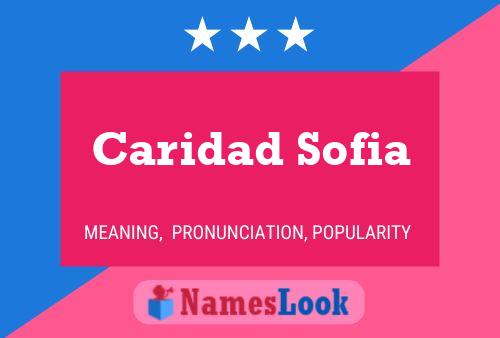 Póster del nombre Caridad Sofia