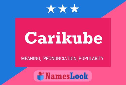 Póster del nombre Carikube