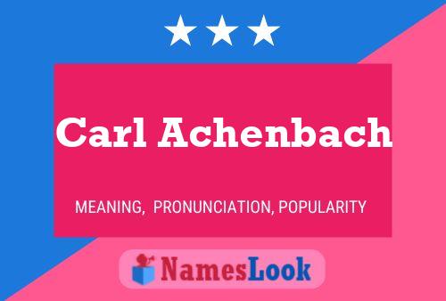 Póster del nombre Carl Achenbach