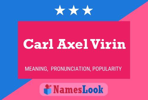 Póster del nombre Carl Axel Virin