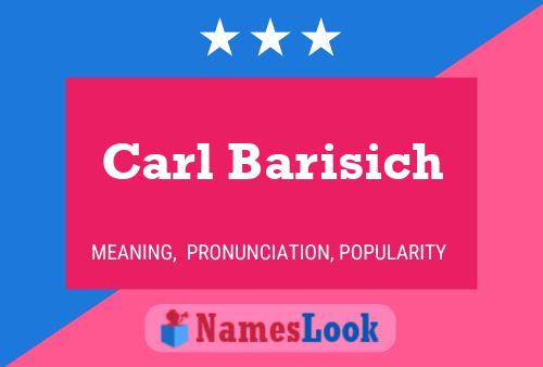 Póster del nombre Carl Barisich