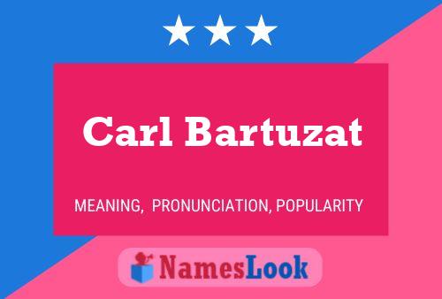 Póster del nombre Carl Bartuzat