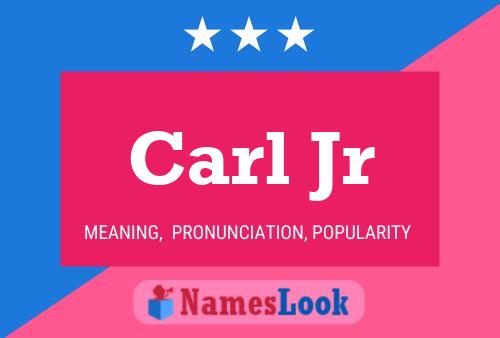 Póster del nombre Carl Jr