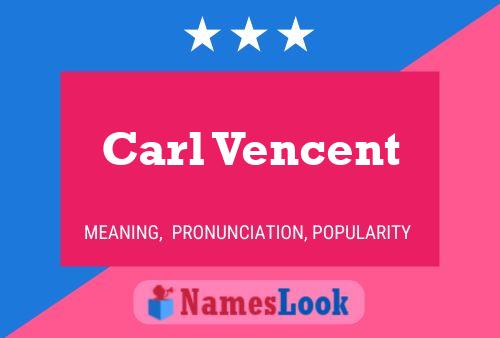 Póster del nombre Carl Vencent