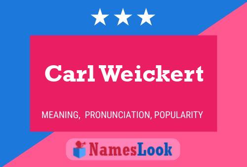 Póster del nombre Carl Weickert