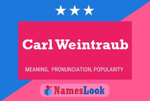 Póster del nombre Carl Weintraub