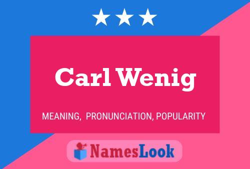 Póster del nombre Carl Wenig