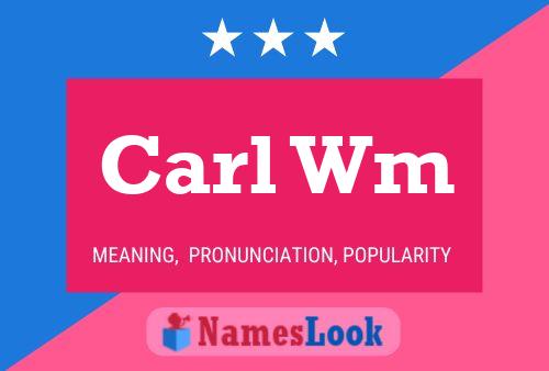 Póster del nombre Carl Wm