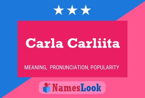 Póster del nombre Carla Carliita