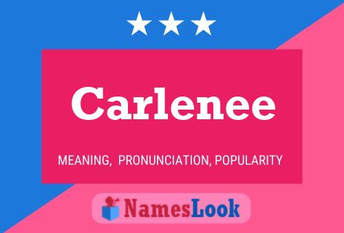 Póster del nombre Carlenee