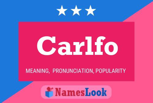 Póster del nombre Carlfo