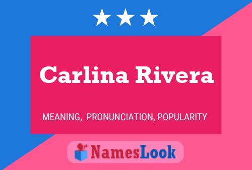 Póster del nombre Carlina Rivera