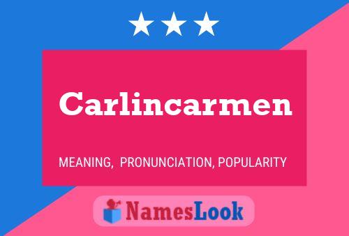 Póster del nombre Carlincarmen