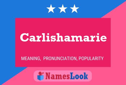 Póster del nombre Carlishamarie