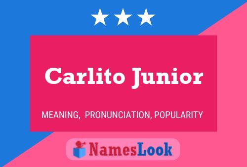 Póster del nombre Carlito Junior