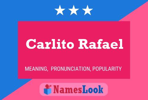 Póster del nombre Carlito Rafael