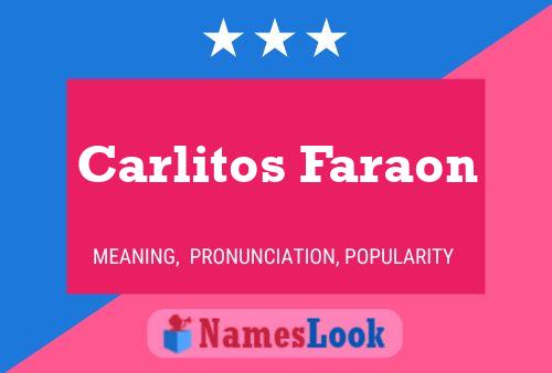 Póster del nombre Carlitos Faraon