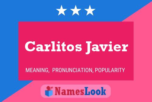 Póster del nombre Carlitos Javier