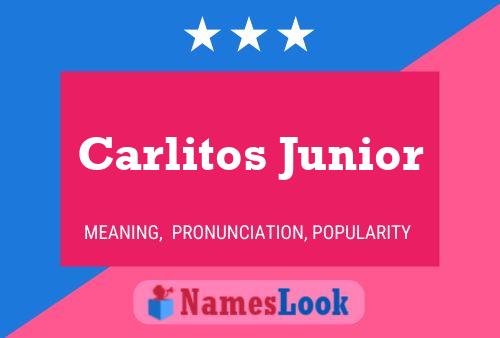 Póster del nombre Carlitos Junior