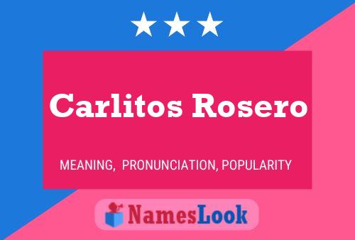 Póster del nombre Carlitos Rosero