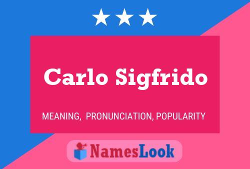 Póster del nombre Carlo Sigfrido