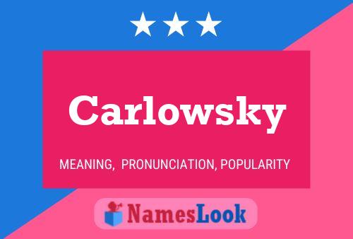 Póster del nombre Carlowsky